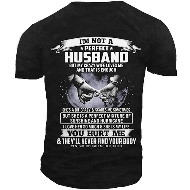  I 'M Not A Perfect Husband But My Crazy Wife Loves Me That Is Enough Mens 3D Shirt For Anniversary | Grey Summer Cotton | Men'S Tee Graphic Funny Shirts Slogan Letter Crew Neck Gray 3D Print Outdoor