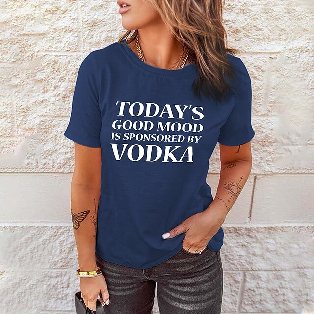  Dame T-shirt Sort Hvid Gul Trykt mønster Afslappet Weekend Kortærmet Rund hals Basale Bomuld Normal Today's Good Mood Is Sponsored By Vodka Maleri S