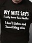 cheap Men&#039;s Tees &amp; Tank Tops-Father&#039;s Day papa shirts My Wife Says Only Have Two Faults Don&#039;T Listen And Something Else Funny Mens 3D Shirt Grey Summer Cotton Graphic Letter 5 Things You Should Know About Wine Tee