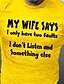 cheap Men&#039;s Tees &amp; Tank Tops-Father&#039;s Day papa shirts My Wife Says Only Have Two Faults Don&#039;t Listen And Something Else Funny Men&#039;s 100% Cotton Graphic T Shirt Summer Graphic Letter 5 Things You Should Know About Wine Tee